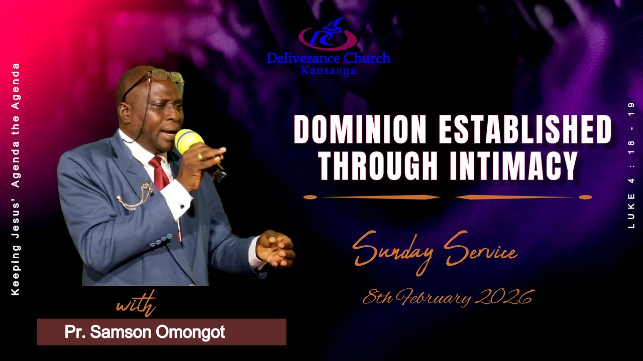 DOMINION ESTABLISHED THROUGH INTIMACY - PR. SAMSON OMONGOT