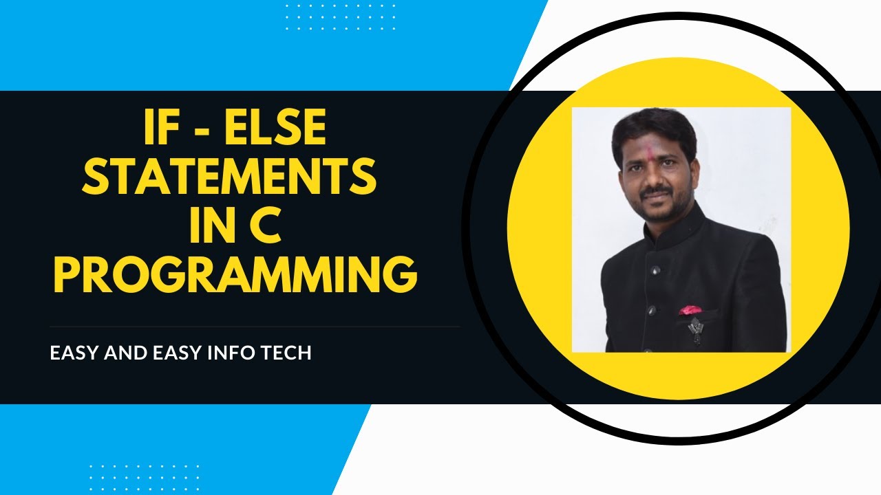 C Programming: Using If Else Statements for Conditional Statements ...