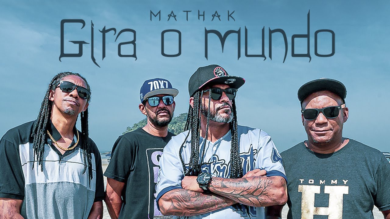 Mathak Gira O Mundo - Mathak Feat Ressurreição (Vídeo Oficial) - YouTube
