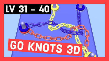 How to play GO KNOTS 3D Game Android (Gameplay Level 31 - 40)