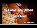 【Celine Dion】 To Love You More lyrics セリーヌ・ディオン 英和訳