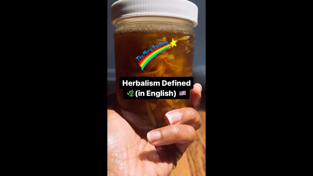 🌿 Herbalism Defined (in English) 🇺🇸 