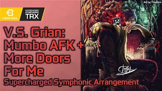 V.S. Grian: More Doors For Me & Mumbo AFK (TRX Supercharged Symphonic Arrangement)