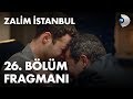 Zalim İstanbul 26. Bölüm Fragmanı