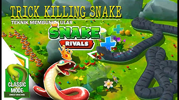 TRICK KILLING SNACK ON SNAKE RIVAL