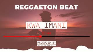 KWA IMANI- REGGAETON BEAT [Prod by Jay-r on the keyz]
