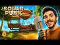 🚨 LE DIRIGEABLE EST ENFIN LA ! | SOLARPUNK - ÉPISODE 6