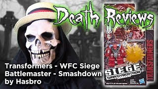 Death Reviews: Smashdown - Battlemaster - WFC Siege