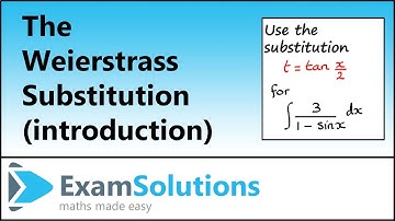 The Weierstrass Substitution (Introduction) | ExamSolutions