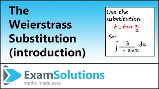 The Weierstrass Substitution (Introduction) | ExamSolutions