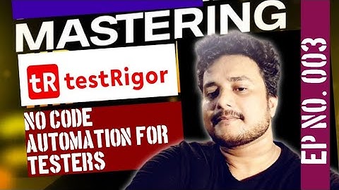 3. Writing Tests in Plain English -No Coding Required | TestRigor series | QA Automation with Gaurav