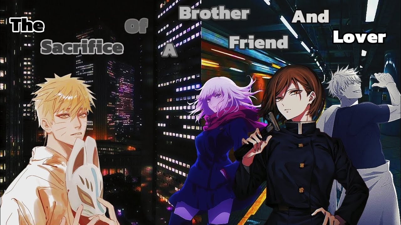 [The Sacrifice of A Brother, Friend and Lover] Naruto in Jujutsu Kaisen/Part 6 {JJK-NTS} 