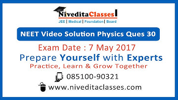 NEET 2017 Video Solutions - Physics Question No. 30 [Code A]