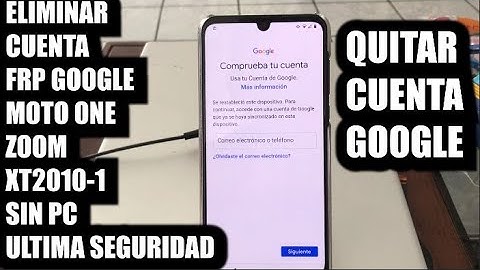 ELIMINAR CUENTA FRP GOOGLE MOTO ONE ZOOM  XT2010 1 ANDROID 10 SIN PC ULTIMA SEGURIDAD SIN PC