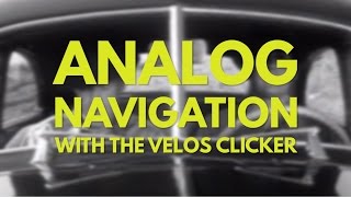Analog Navigation - Velos 1460 Clicker - ✎W&G✎