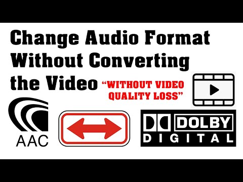 Change Audio Format Without Converting the Video