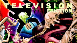 Television | Steve Ditko 'Friction'