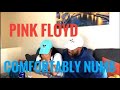 THIS WAS SUPER EMOTIONAL!  PINK FLOYD- COMFORTABLY NUMB (REACTION)