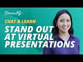 Stand Out At Virtual Presentations With These Great Tips!