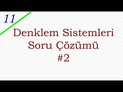 11. SINIF DENKLEM SİSTEMLERİ SORU ÇÖZÜMÜ #2