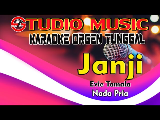 Dangdut Karaoke Orgen Tunggal Janji - Evie Tamala || Manual Nada Pria class=