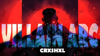 CRXSHXL - VILLAIN ARC (OFFICIAL MUSIC)