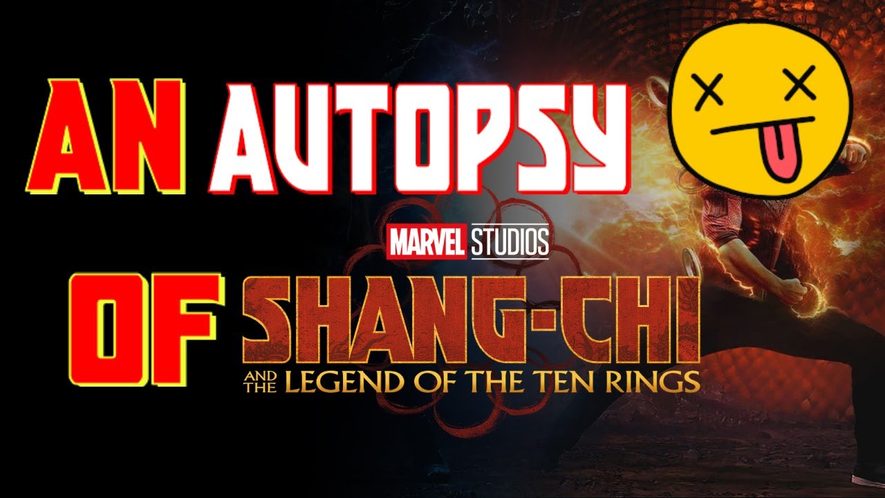 An Autopsy of Shang-Chi and the Legend of the Ten Rings