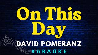 Download lagu On This Day - David Pomeranz (Karaoke Version)