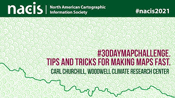 #30DayMapChallenge. Tips and Tricks for Making Maps Fast. - Carl Churchill