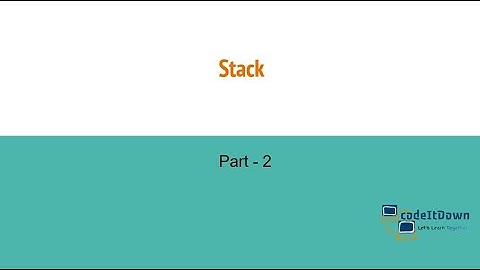 Stacks Part  2 | Stack implementation using array | codeItDown