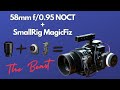 Nikon Z 58mm f/0.95 NOCT lens with SmallRig Magic Fiz??? This happened!