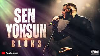 Blok3 - Sen Yoksun (Offical Music Audio)