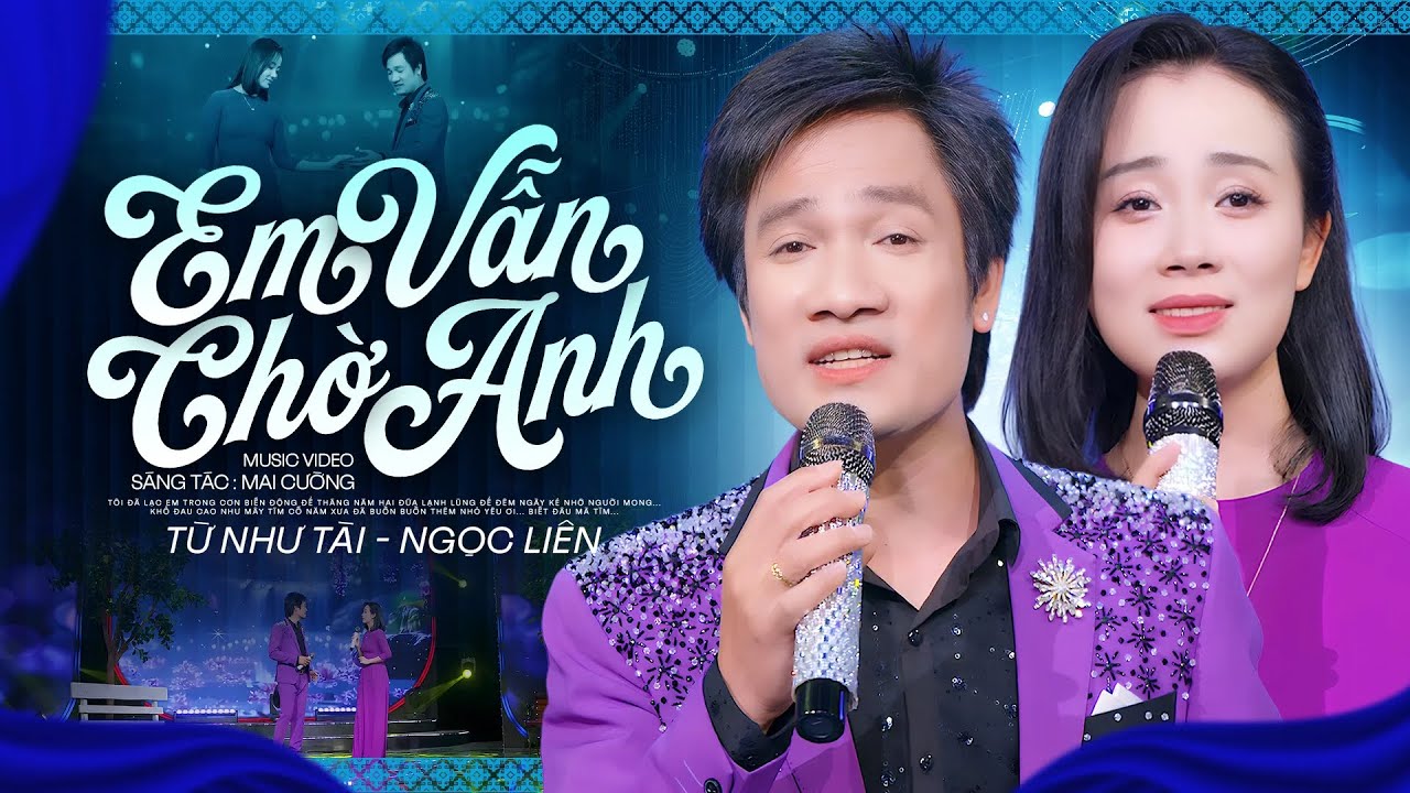 Em Vẫn Chờ Anh | Từ Như Tài x Ngọc Liên - Bản Song Ca Ngọt Nhất 2026 Khiến Triệu Trái Tim Say Đắm