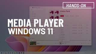 Windows 11: NEW Media Player app hands-on screenshot 2