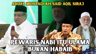 ABUYA MUHTADI KH SAID AQIL SIRADJ 'THE PROPHET'S HEIRS ARE ULAMA, NOT HABAIB' SCIENTIFIC STUDY