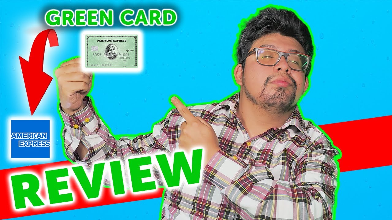 La Tarjeta Green Card de American Express ¿Vale la pena? Descúbrelo en