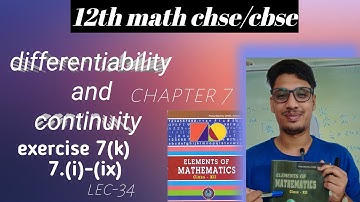 Continuity and differentiability || 12th math || chse and cbse board || elements book ||