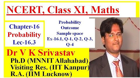 Lec 16.3 || Chapter-16 || Class 11|| Probability|| Exercise 16.1 (Q-1, Q-2, Q-3, Q-4)