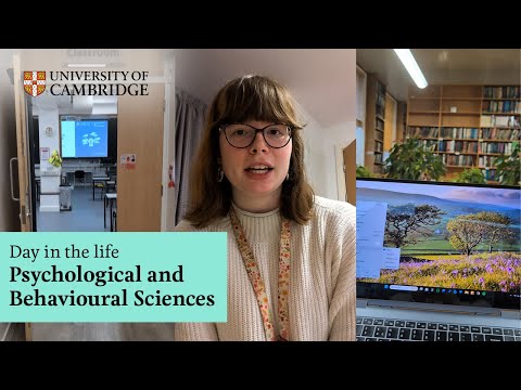 Day in the life of a Cambridge psychological and behavioural sciences student