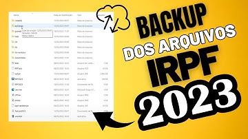 (IRPF 2023) FORMA SEGURA DE FAZER O BACKUP DE TODOS OS ARQUIVOS DA DECLARAÇÃO DO IMPOSTO DE RENDA