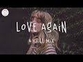 Love Again ❣️ English chill songs playlist | Lauv, Maroon 5, Ali Gatie w. Lyric Video