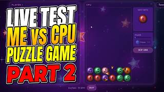 Puzzle Gaming - Game Dev Log Live 2: Me vs CPU