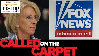 Krystal and Saagar: Fox News CALLS OUT Betsy Devos Attack On School Funding