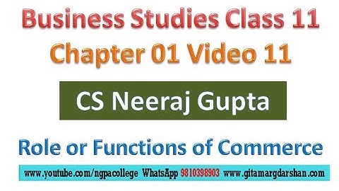 Functions of Commerce | Class 11 Business Studies | Chapter 1 Video 11 | CS Neeraj Gupta