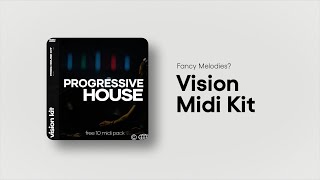 Vision Midi Kit | Free 10 Progressive House Midi Pack