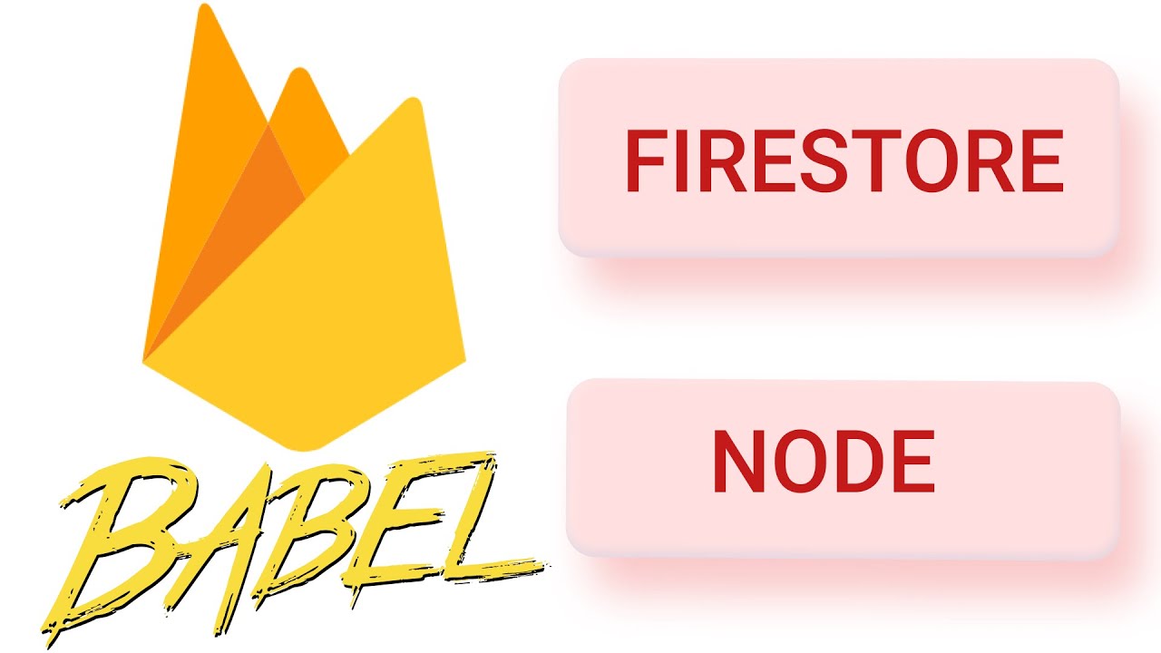 Firebase node rest api firestore babel rest api youtube