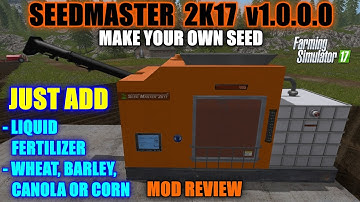 Farming Simulator 17 - Seedmaster 2K17 "Mod Review"
