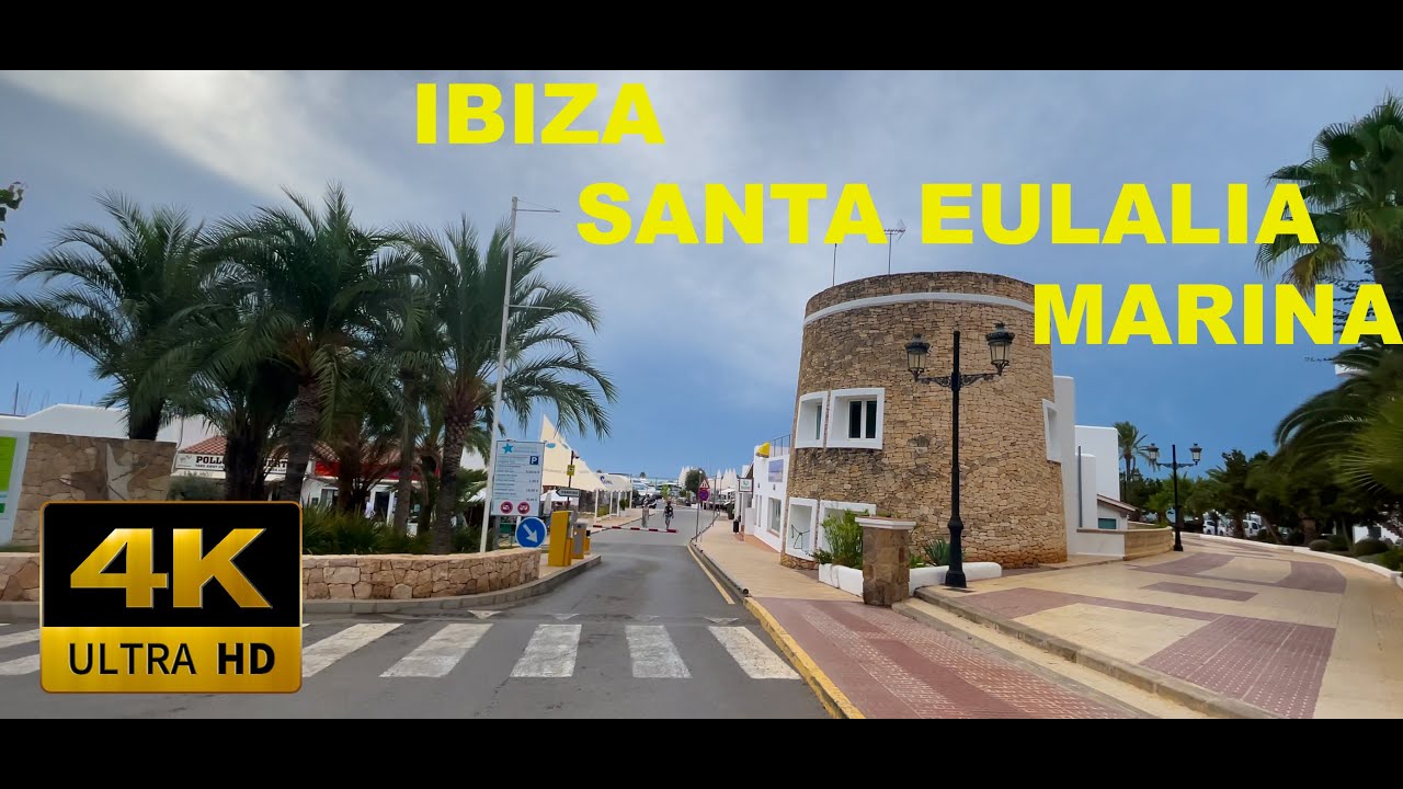 4K IBIZA - SANTA EULALIA