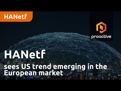 HANetf sees US trend emerging in the European market