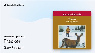 Tracker By Gary Paulsen Audiobook Preview